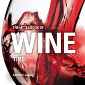 The Little Book of Wine Tips Little Books of Tips