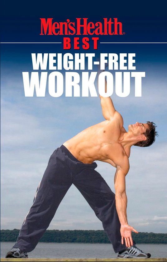 Men's Health Men's Health Best WeightFree Workout (ebook), Men'S