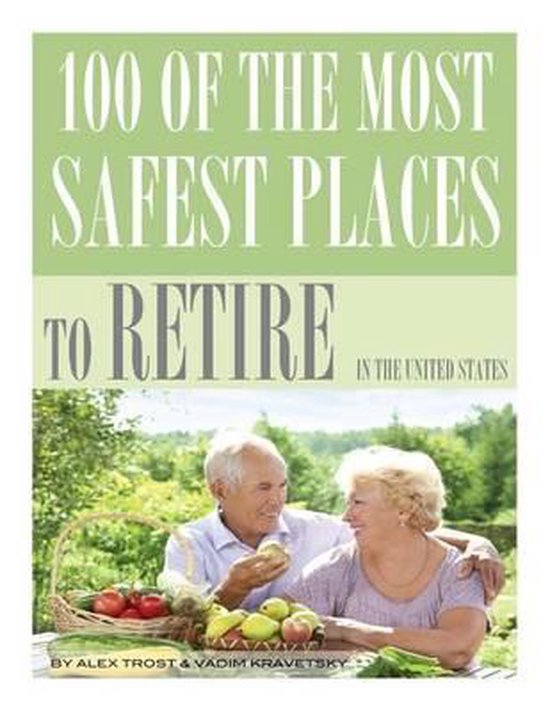 Safest Places To Retire In The Us