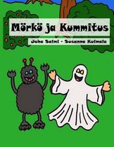 M rk Ja Kummitus