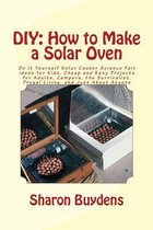 DIY: How to Make a Solar Oven