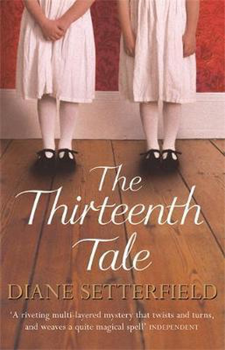 The Thirteenth Tale by Diane Setterfield The Thirteenth Tale by Diane Setterfield