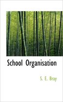 School Organisation