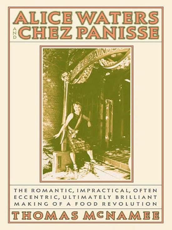 Alice Waters and Chez Panisse - cover