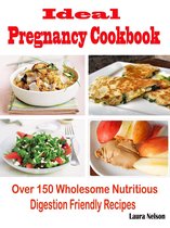 Ideal Pregnancy Cookbook