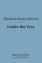 Barnes & Noble Digital Library - Under the Tree (Barnes & Noble Digital Library)