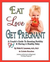Eat, Love, Get Pregnant