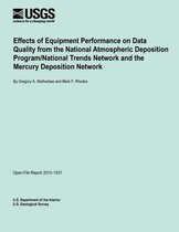 Effects of Equipment Performance on Data Quality from the National Atmospheric Deposition Program/National Trends Network and the Mercury Deposition Network