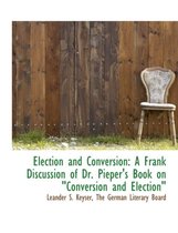 Election and Conversion