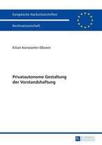 Europaeische Hochschulschriften Recht- Privatautonome Gestaltung Der Vorstandshaftung