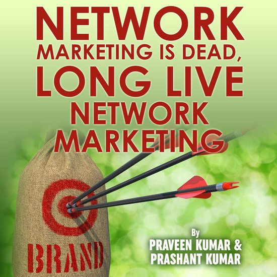 Network Marketing is Dead, Long Live Network Marketing - cover