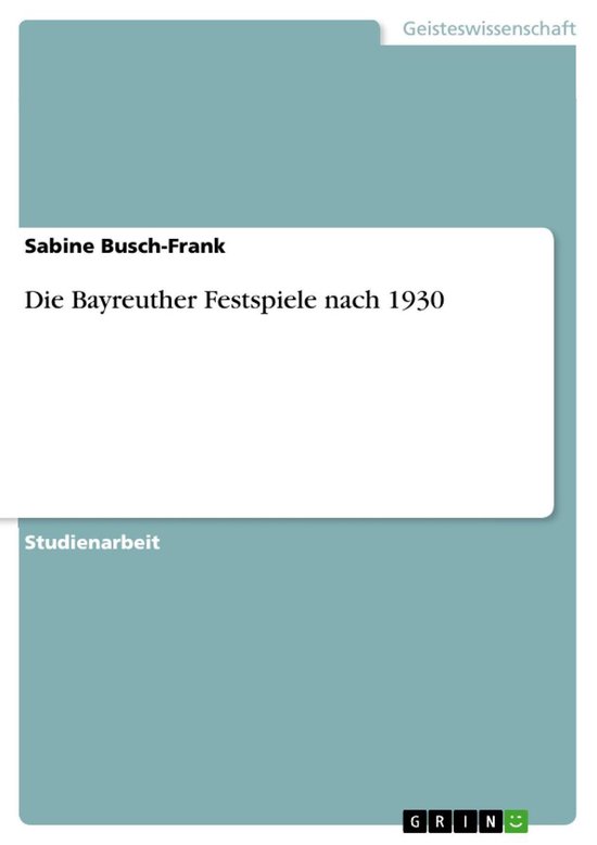 Die Bayreuther Festspiele nach 1930 - cover