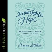 Remarkable Hope