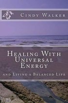 Healing With Universal Energy