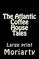 The Atlantic Coffee House Tales