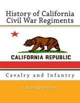 History of California Civil War Regiments