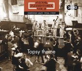 Swedish Jazz History Vol. 8 Topsy T