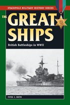 Stackpole Military History Series - The Great Ships