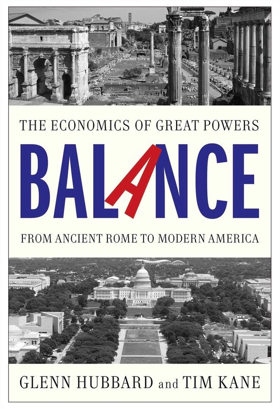 Couverture de livre avec photos de Rome et du Capitole, titre "BALANCE" et auteurs Glenn Hubbard et Tim Kane.