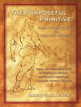 The Purposeful Primitive