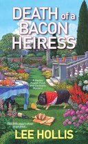 Hayley Powell Mystery 7 - Death of a Bacon Heiress