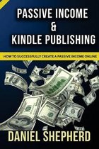 Passive Income & Kindle Publishing