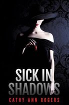 Sick In Shadows