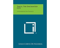 Tasco, the Enchanted City
