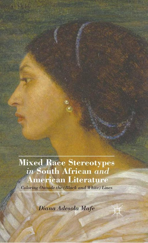 Mixed Race Stereotypes in South African and American Literat ... - cover