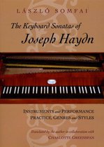 The Keyboard Sonatas of Joseph Haydn - Instruments and Performance Practice, Genres and Styles