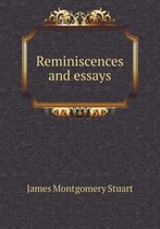 Reminiscences and essays