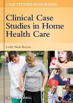 Case Studies in Nursing 8 - Clinical Case Studies in Home Health Care