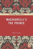 The Routledge Guides to the Great Books - The Routledge Guidebook to Machiavelli's The Prince