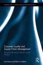 Routledge Studies in Business Organizations and Networks- Customer Loyalty and Supply Chain Management
