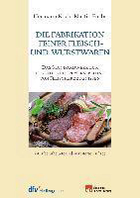 Die Fabrikation feiner Fleisch- und Wurstwaren - cover