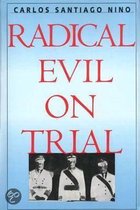 Radical Evil On Trial