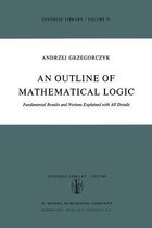 An Outline of Mathematical Logic