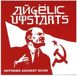 Angelic Upstarts - Anthems Against Scum (LP)