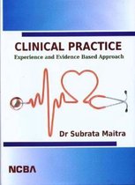 Clinical Practice - Experience and Evidence Based Approach