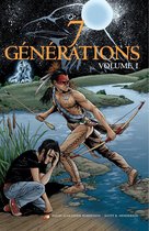 7 Générations 1 - 7 Générations Volume 1