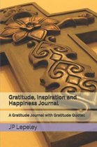 Gratitude, Inspiration and Happiness Journal