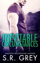 Inevitability- Inevitable Circumstances