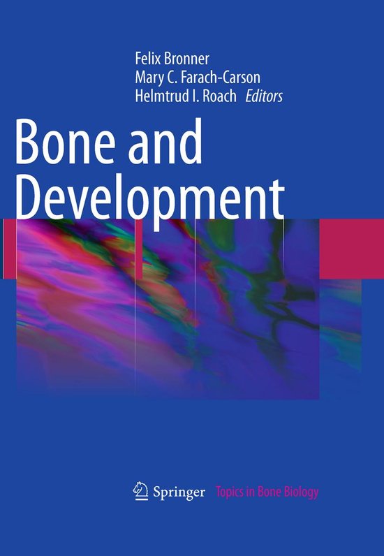 Topics in Bone Biology 6 - Bone and Development - cover