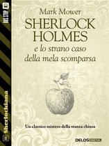 Sherlockiana - Sherlock Holmes e lo strano caso della mela scomparsa