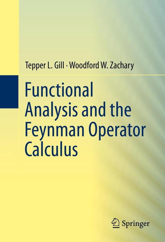Functional Analysis and the Feynman Operator Calculus - cover