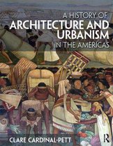 A History of Architecture and Urbanism in the Americas