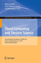 Communications in Computer and Information Science 581 - Cloud Computing and Services Science