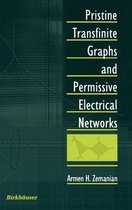 Pristine Transfinite Graphs and Permissive Electrical Networks