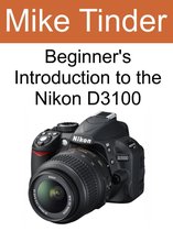Beginner's Introduction to the Nikon D3100