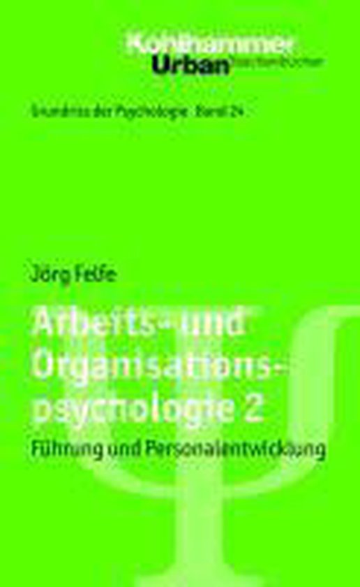 Nerdinger Arbeits Und Organisationspsychologie Arbeits- Und Organisationspsychologie 2, Jörg Felfe | 9783170223530